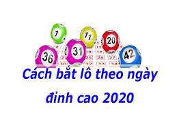 Cách bắt lô theo ngày đỉnh cao 2020